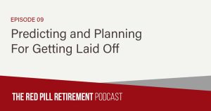 Predicting and Planning For Getting Laid Off